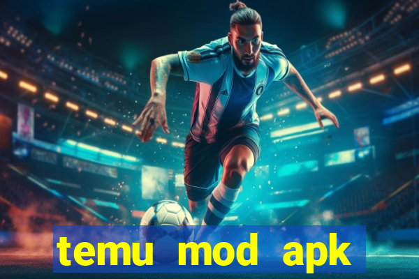 temu mod apk unlimited money